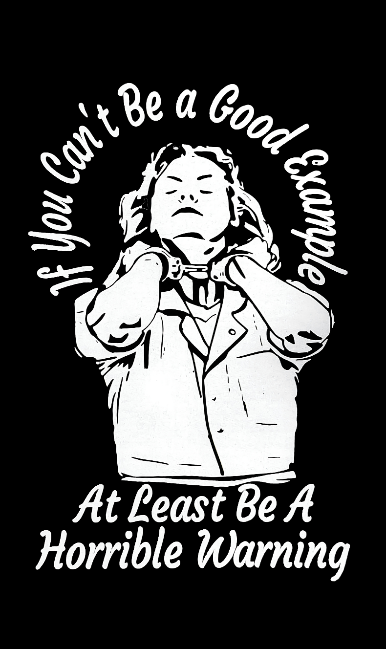 Aileen Wuornos Inspirational Quote T-Shirt White on Black