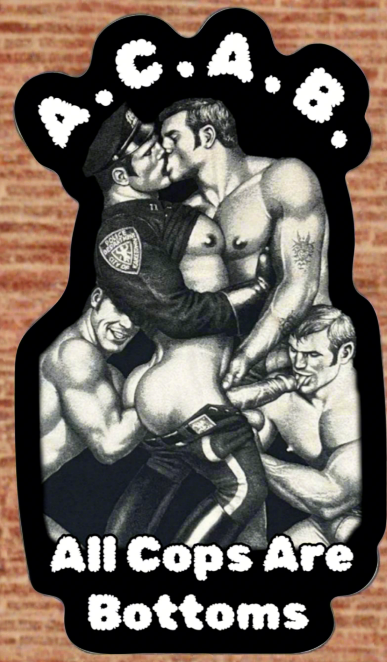 A.C.A.B. All Cops Are Bottoms Sticker