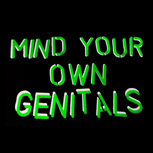 Mind Your Own Genitals T-shirt