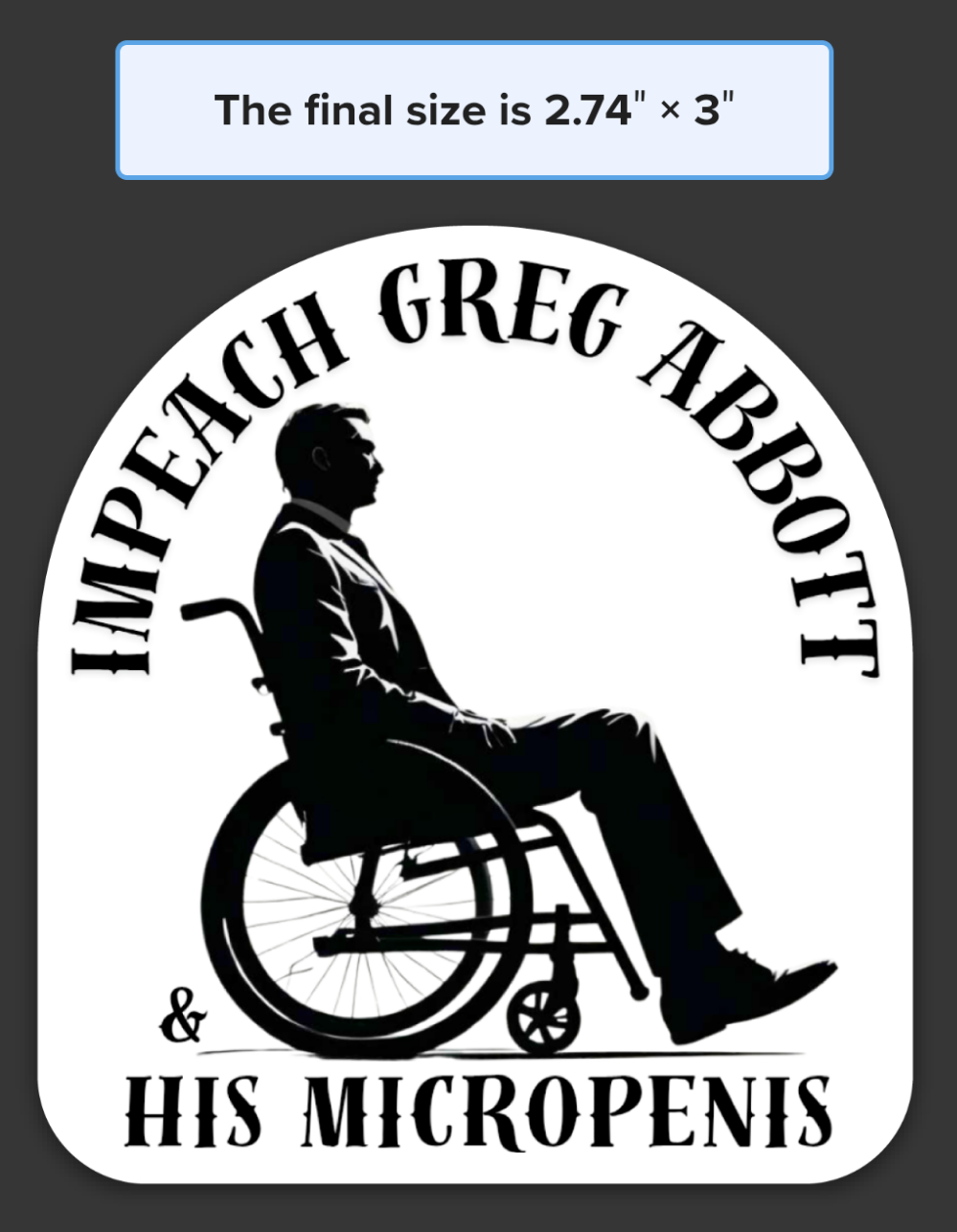 Impeach Greg Abbott and His Micropenis Sticker