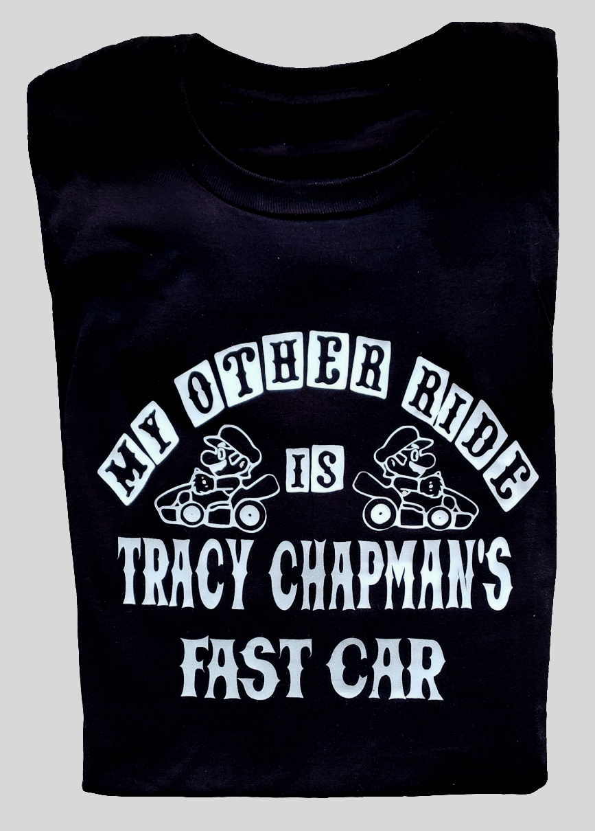 My Other Ride is Tracy Chapman's Fast Car T-Shirt Black T-Shirt Metallic Silver Print