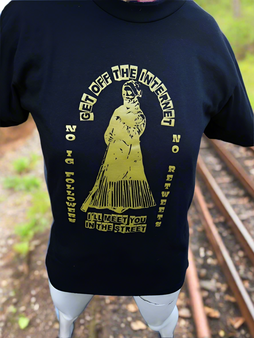 HARRIET TUBMAN SAYS GET OFF THE INTERNET! T-SHIRT