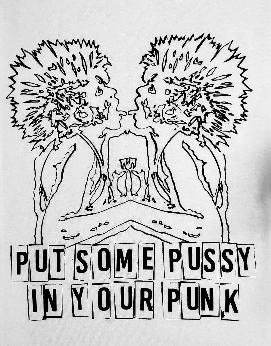 Wendy O (Plasmatics) Tribute: Put Some Pus$y in Your Punk T-Shirt White T Black Print