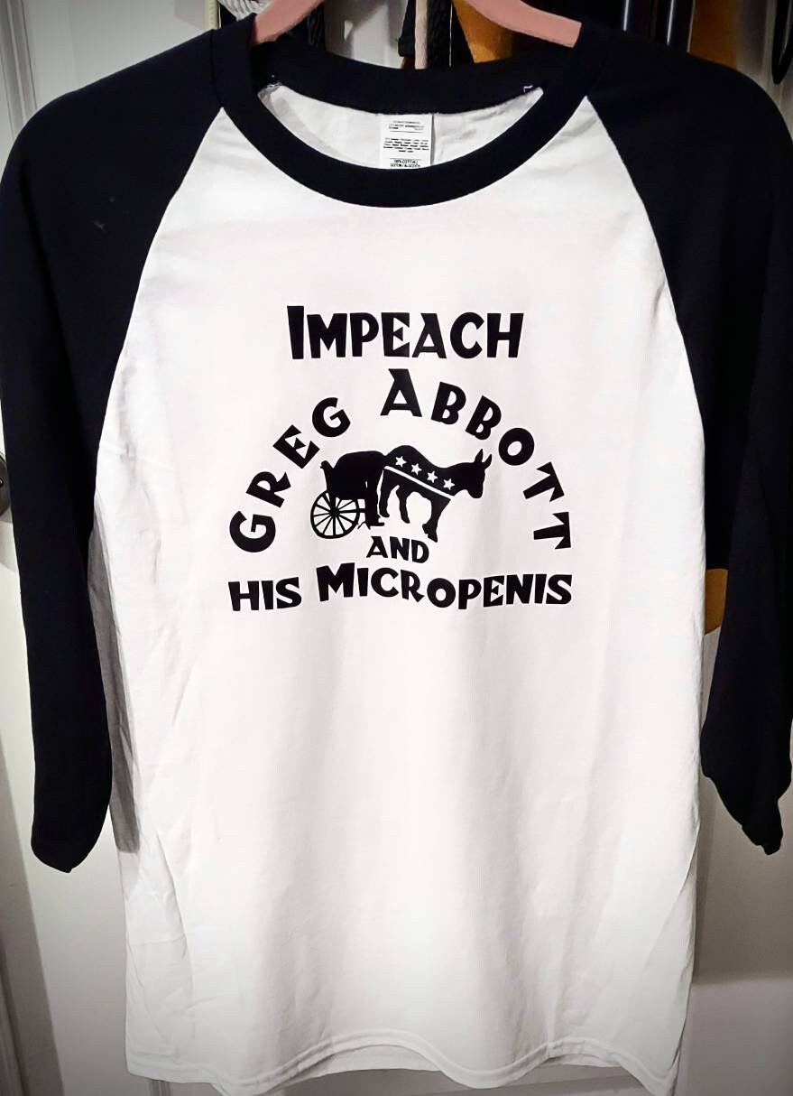 Impeach Greg Abbott and His Micropenis T-Shirt 3XL