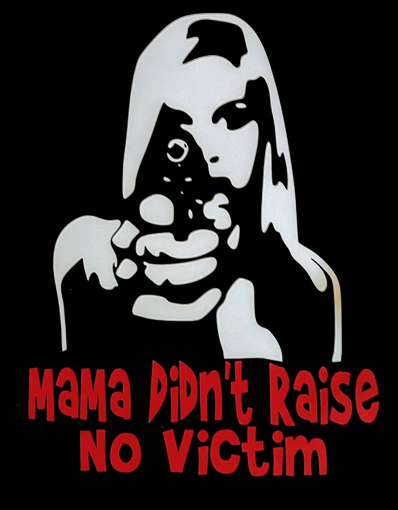 Mama Didn't Raise No Victim 2A T-shirt Black T White+Red Print